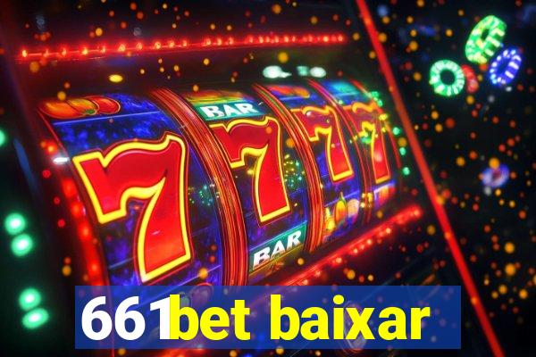 661bet baixar